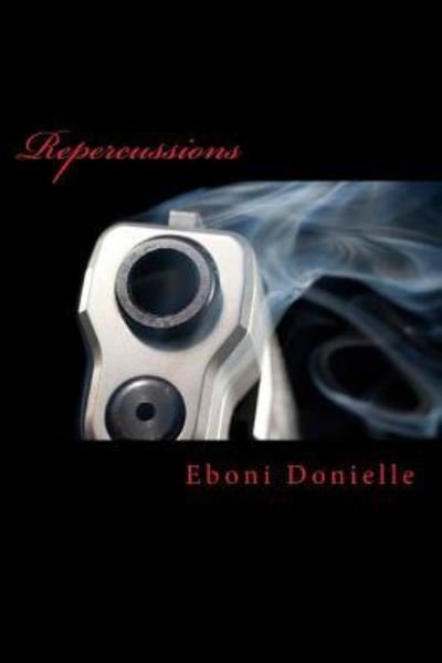 Cover for Eboni Donielle Smith · Repercussions (Paperback Bog) (2016)