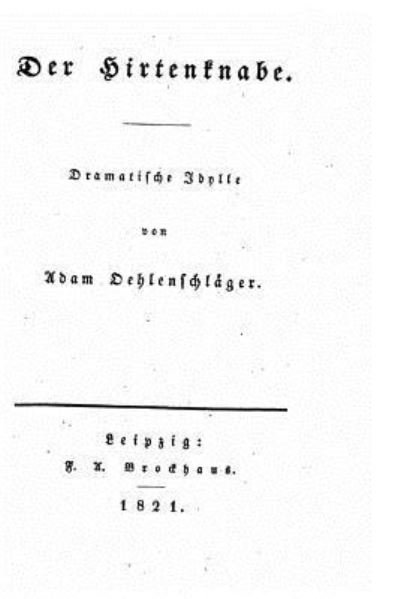Cover for Adam Oehlenschläger · Der Hirtenknabe. Dramatische Idylle (Paperback Bog) (2016)