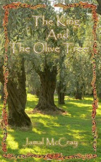 Cover for Jamal a McCray · King And The Olive Tree (Paperback Book) (2016)