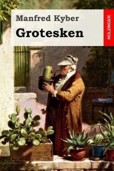 Cover for Manfred Kyber · Grotesken (Paperback Book) (2016)