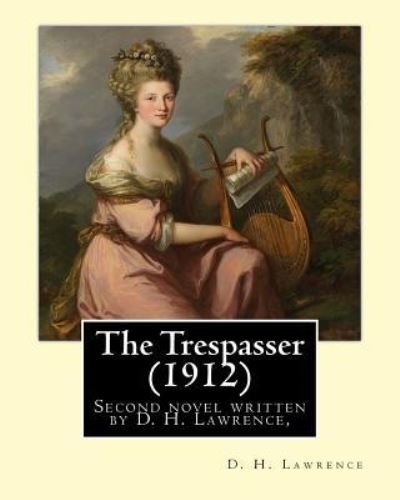 Cover for D. H. Lawrence · The Trespasser    By : D. H. Lawrence (Paperback Bog) (2017)