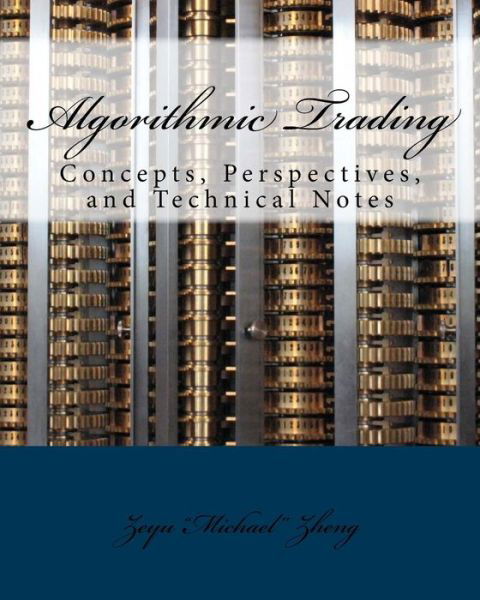 Cover for Zeyu Zheng · Algorithmic Trading (Pocketbok) (2017)