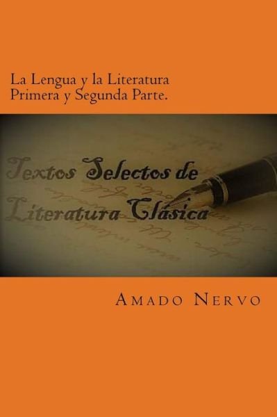 Cover for R D Garcia · La Lengua y la Literatura Primera y Segunda Parte. (Pocketbok) (2017)