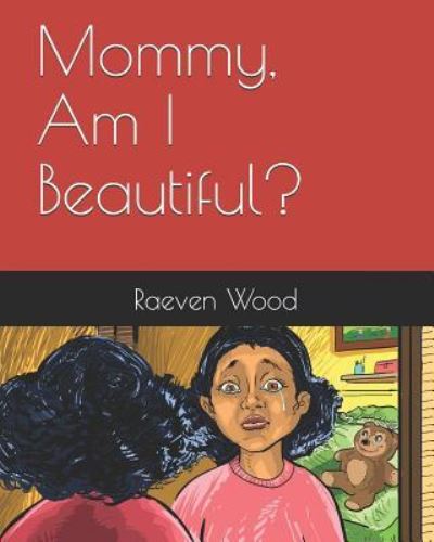 Cover for Raeven Wood · Mommy, Am I Beautiful? (Paperback Book) (2019)