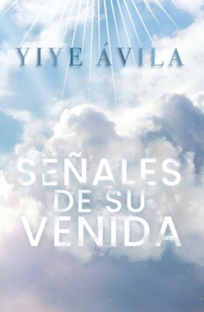 Cover for Yiye Avila · Senales de su Venida (Paperback Book) (2022)