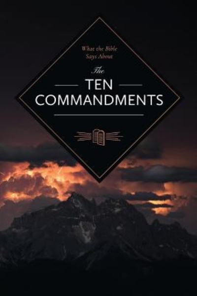 Cover for Leadership Ministries Worldwide · What the Bible Says About the Ten Commandments (Paperback Book) (2017)