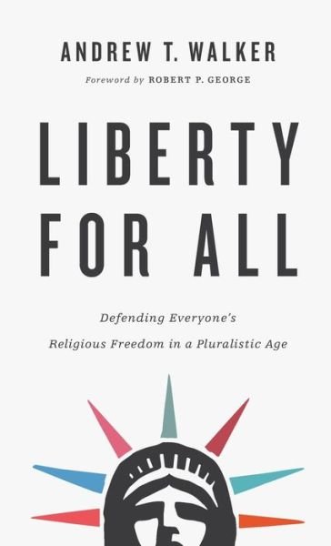 Cover for Andrew T Walker · Liberty for All (Gebundenes Buch) (2021)