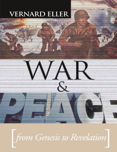 Cover for Vernard eller · War and Peace: from Genesis to Revelation (Paperback Book) [Reissue edition] (2003)