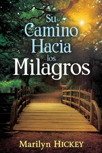 Cover for Marilyn Hickey · Su Camino Hacia Los Milagros (Paperback Book) [Your Pathway To Miracles Spanish edition] (2012)