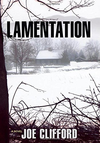 Cover for Joe Clifford · Lamentation: A Novel - Jay Porter Series (Hardcover Book) (2014)