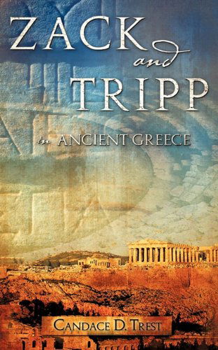 Cover for Candace D. Trest · Zack and Tripp in Ancient Greece (Paperback Book) (2010)