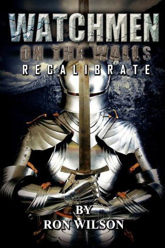Cover for Apostle Ron Wilson · Watchmen on the Wall (Paperback Book) (2011)