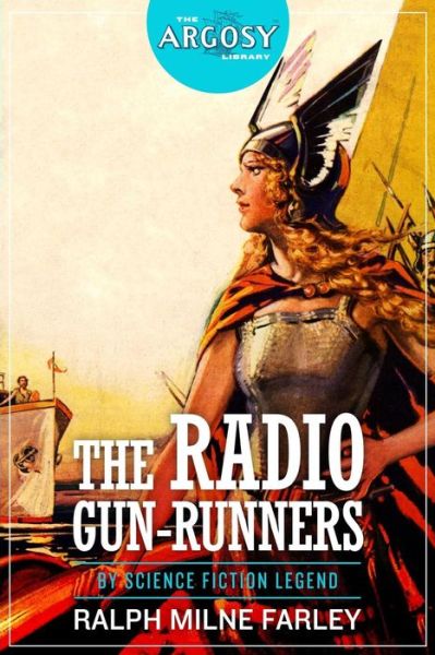 Cover for Ralph Milne Farley · The Radio Gun-Runners (Pocketbok) (2016)