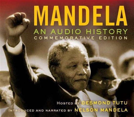 Cover for Desmond Tutu · Mandela: an Audio History (Commemorative) (CD) (2014)