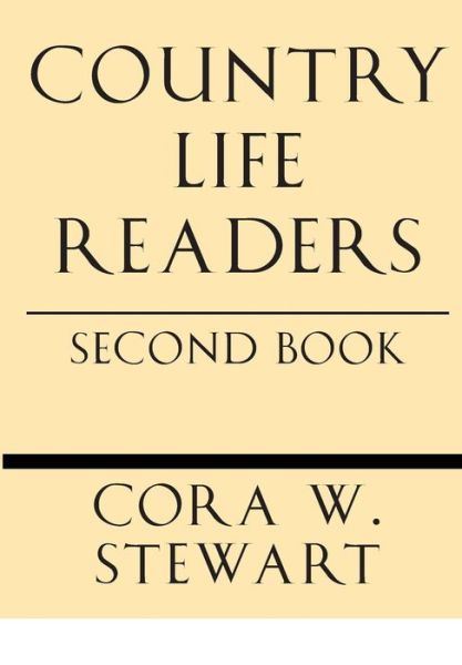 Cover for Cora Wilson Stewart · Country Life Readers: Second Book (Paperback Book) (2013)