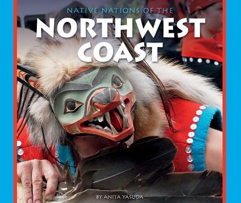 Cover for Anita Yasuda · Native Nations of the Northwest Coast (Hardcover Book) (2015)