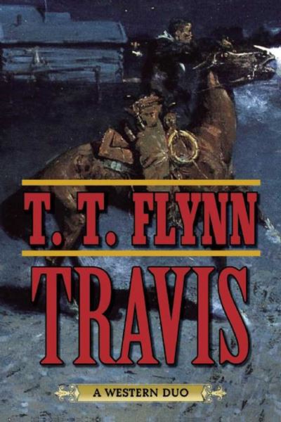 Cover for T. T. Flynn · Travis A Western Duo (Book) (2015)