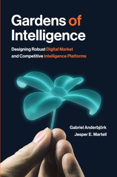 Cover for Gabriel AnderbjÃ¶rk · Gardens of Intelligence (Taschenbuch) (2021)