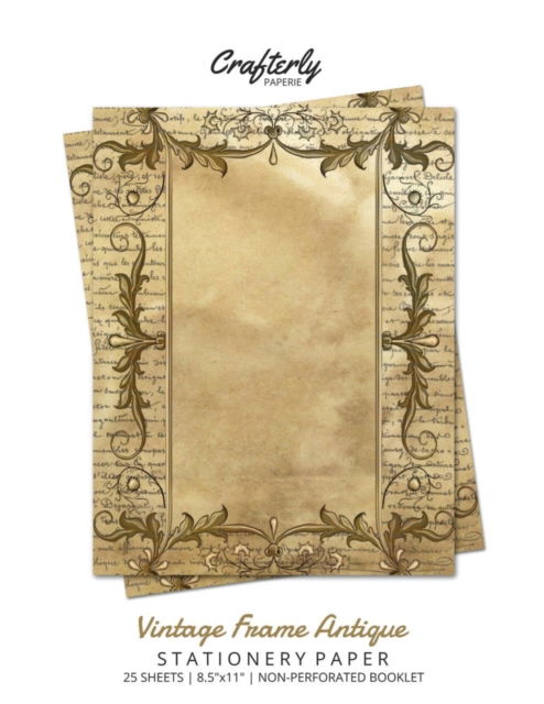 Vintage Frame Antique Stationery Paper - Crafterly Paperie - Książki - Crafterly Paperie - 9781636571331 - 11 lutego 2021