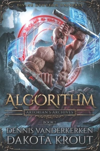 Cover for Dakota Krout · Algorithm: A Divine Dungeon Series - Artorian's Archives (Pocketbok) (2021)
