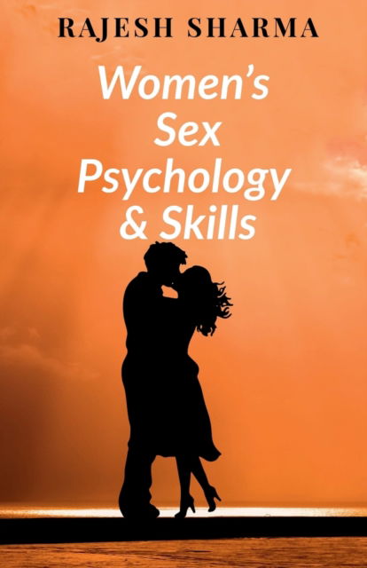 Cover for Rajesh Sharma · Women's sex psychology and skills (Paperback Bog) (2021)