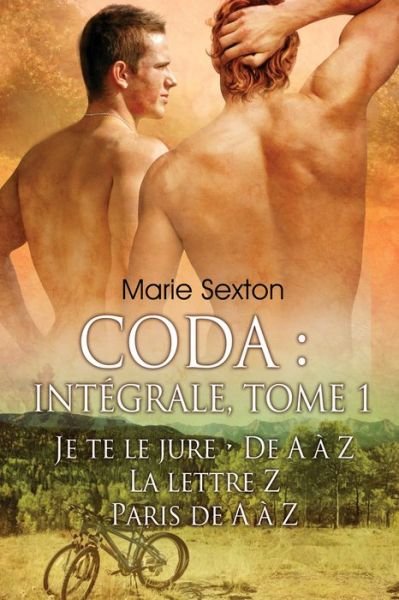 Coda : Intgrale, tome 1 - Coda (Franais) - Marie Sexton - Books - Dreamspinner Press - 9781641083331 - February 8, 2022