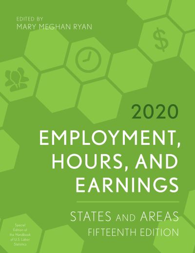 Cover for Employment, Hours, and Earnings 2020: States and Areas (Paperback Book) [Fifteenth edition] (2020)