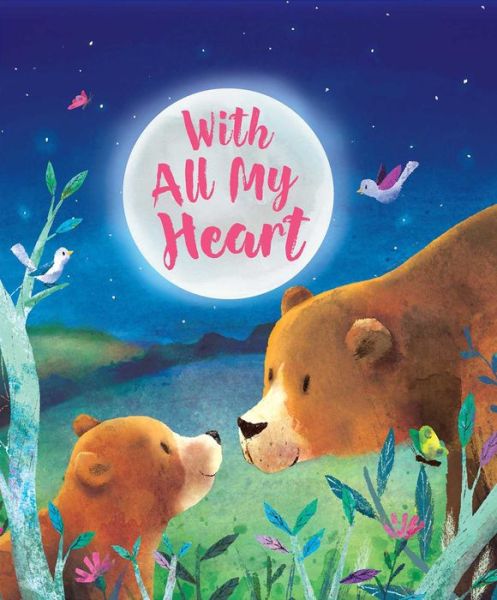 Cover for Stephanie Stansbie · With All My Heart (Board book) (2020)