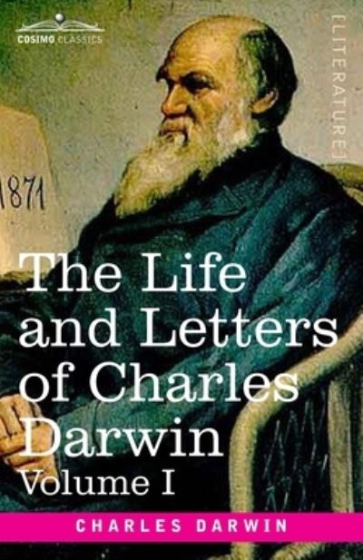 Cover for Charles Darwin · The Life and Letters of Charles Darwin, Volume I (Paperback Book) (1901)