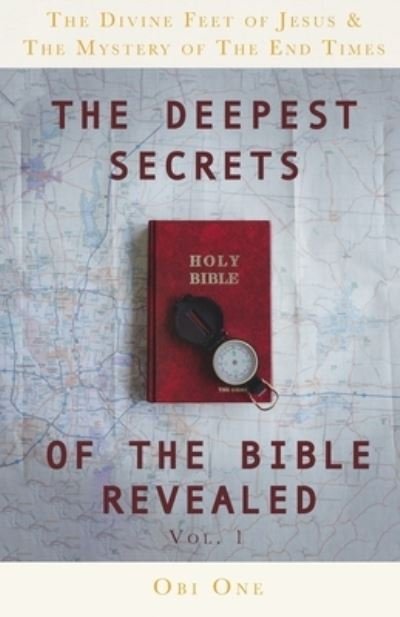 Cover for Obi One · The Deepest Secrets of the Bible Revealed (Paperback Book) (2021)