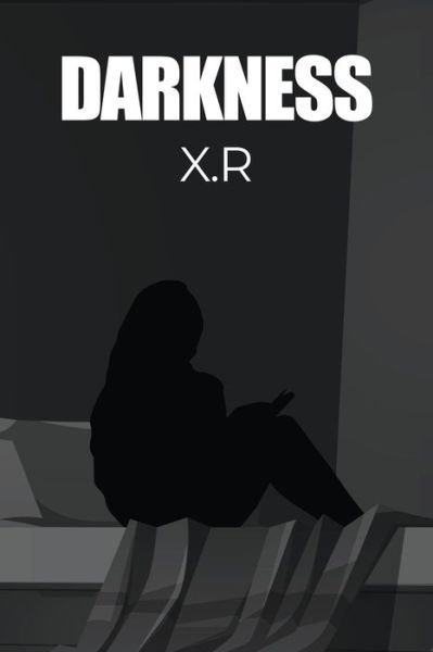 Cover for X R · Darkness (Paperback Bog) (2021)