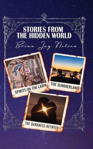 Cover for Brian Jay Nelson · Stories From the Hidden World (Hardcover Book) (2022)