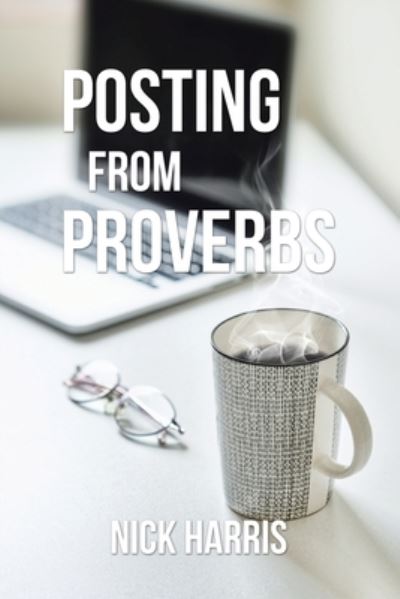 Cover for Nick Harris · Posting from Proverbs (Paperback Book) (2021)