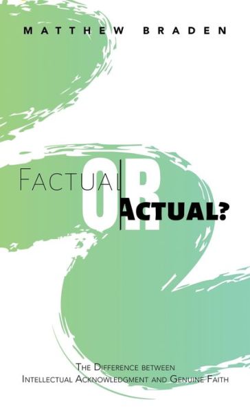 Cover for Matthew Braden · Factual or Actual? (Book) (2022)