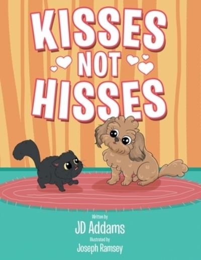 Cover for J D Addams · Kisses Not Hisses (Paperback Book) (2021)