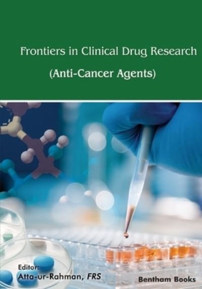Frontiers In Clinical Drug Research - Anti-Cancer Agents - Atta-ur-Rahman - Libros - Amazon Digital Services LLC - KDP Print  - 9781681089331 - 3 de diciembre de 2021