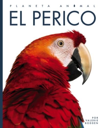 Cover for Valerie Bodden · El perico (Paperback Bog) (2022)