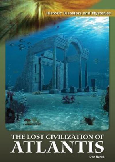 Cover for Don Nardo · The Lost Civilization of Atlantis (Hardcover Book) (2019)