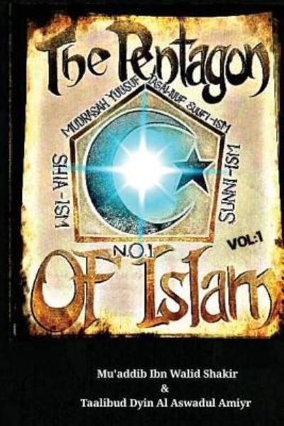 Cover for Mu'addib Ibn Walid Shakir · The Pentagon Of Islam (Taschenbuch) (2016)