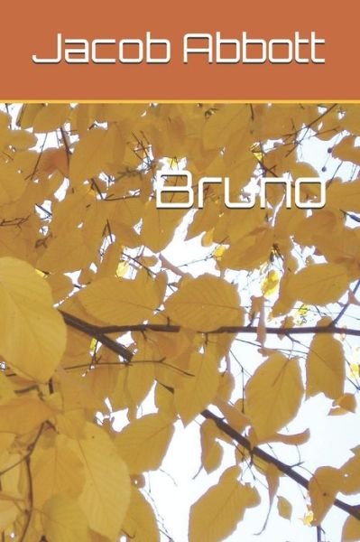 Cover for Jacob Abbott · Bruno (Paperback Book) (2019)