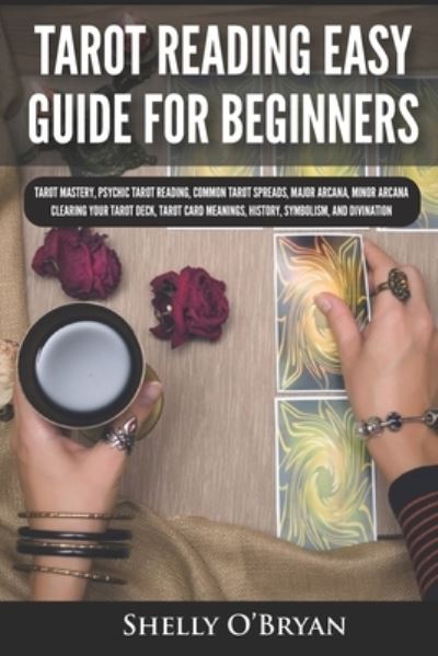 Cover for Shelly O'Bryan · Tarot Reading Easy Guide For Beginners (Paperback Book) (2019)