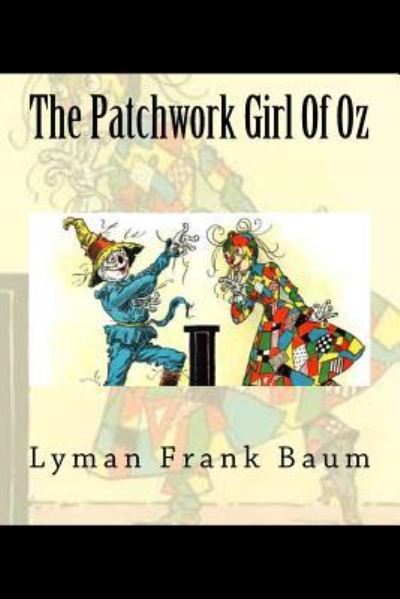 Cover for Lyman Frank Baum · The Patchwork Girl Of Oz (Taschenbuch) (2018)