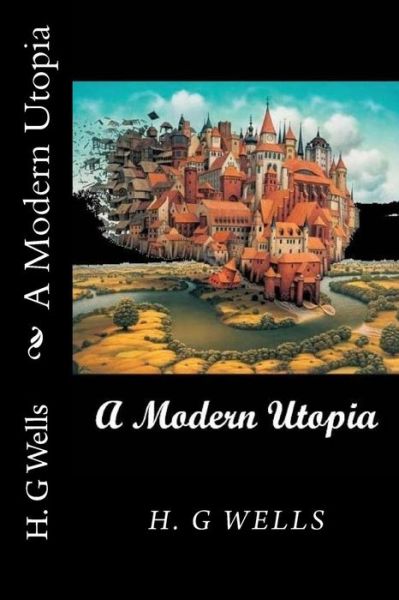 Cover for H G Wells · A Modern Utopia (Paperback Book) (2018)