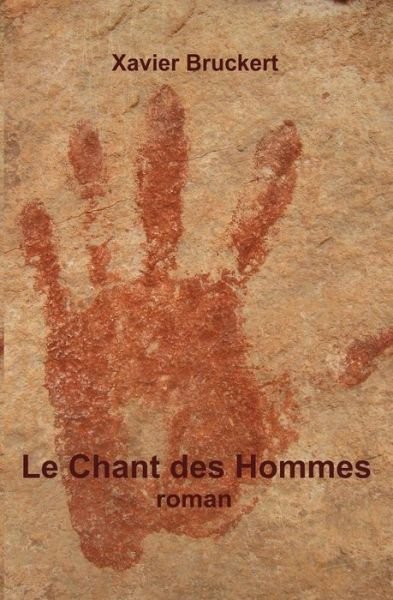 Cover for Xavier Bruckert · Le Chant Des Hommes (Paperback Bog) (2018)