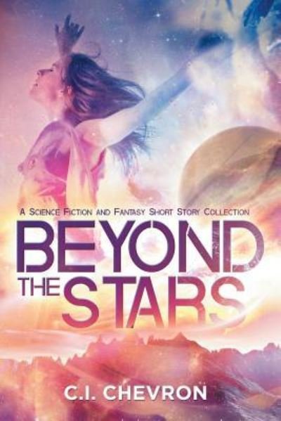 Cover for C I Chevron · Beyond the Stars (Paperback Book) (2019)