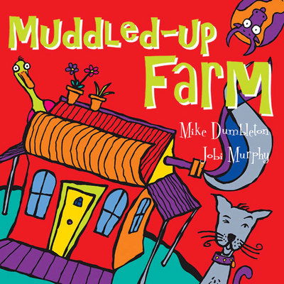 Muddled-up Farm - Mike Dumbleton - Książki - Random House Australia - 9781740517331 - 1 października 2002