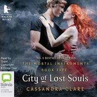 Cover for Cassandra Clare · City of Lost Souls - Mortal Instruments (Hörbuch (MP3)) [Unabridged edition] (2014)