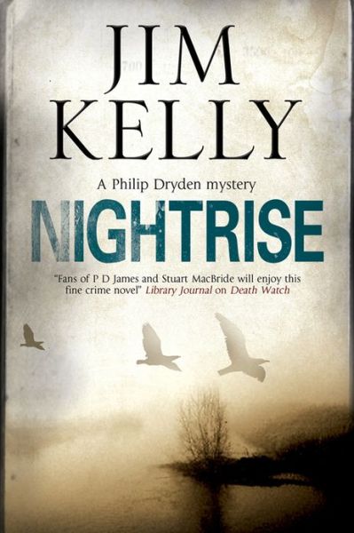 Cover for Jim Kelly · Nightrise - a Philip Dryden Mystery (Hardcover Book) (2013)