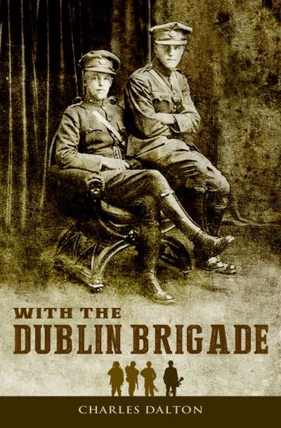 Cover for Charles Dalton · With the Dublin Brigade (Book) (2021)