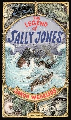 Cover for Jakob Wegelius · The Legend of Sally Jones (Inbunden Bok) (2018)